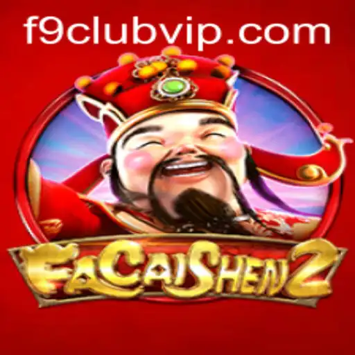 Explore the Exciting World of FaCaiShen2: A Deep Dive into F9 Club VIP's Latest Offering