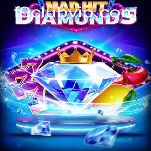 Exploring MadHitDiamonds: A Thrilling Adventure Awaits with f9 club vip