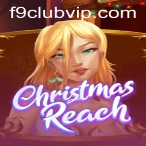 ChristmasReach: A Festive Gaming Experience at F9 Club VIP